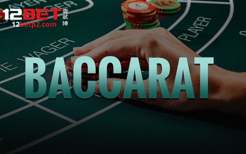 baccarat-12bet-1